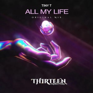 All My Life TinyT Release 25/05/2024