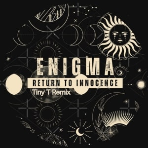 Enigma Return To Innocence TinyT Remix Release 08/08/2024